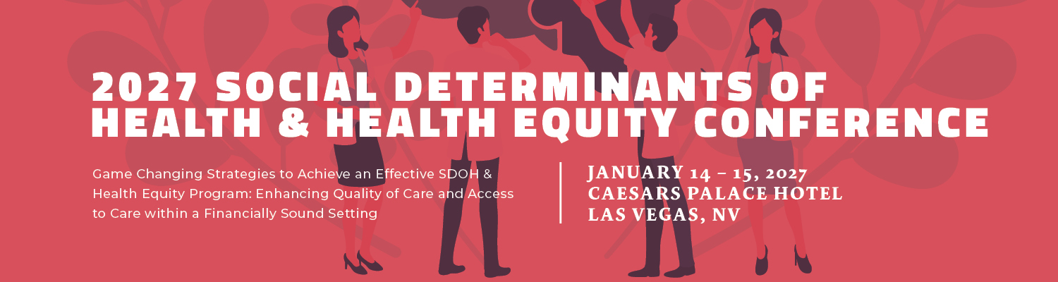 2027 Social Determinants of Health & Health Equity Conference